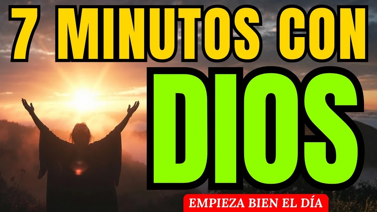 7 MINUTOS CON DIOS para comenzar bien el día | Oracion de la mañana | AMÉN AL DESPERTAR