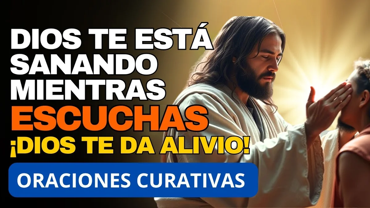 Dios te está sanando mientras escuchas esta poderosa oración | DIOS TE SANA, DIOS TE ESCUCHA
