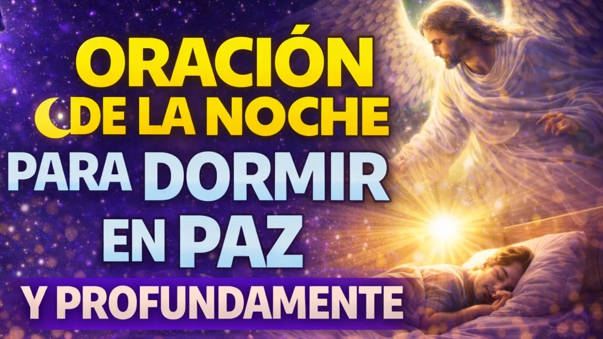 Oración Milagrosa Antes de Dormir 🌙 Descansa con la Paz de Dios