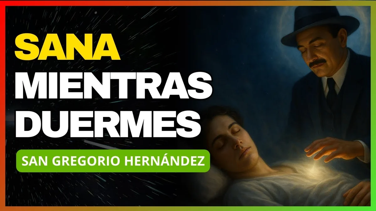 SANA MIENTRAS DUERMES CON SAN GREGORIO HERNÁNDEZ | Meditación curativa #sangregoriohernandez